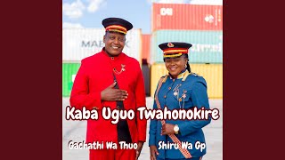 Kaba Uguo Twahonokire [upl. by Nugent]