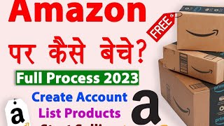 Amazon par saman kaise beche  Amazon seller account kaise banaye  Sell on amazon for beginners [upl. by Jakie]