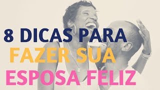 8 Dicas para fazer sua ESPOSA FELIZ  Coaching  Thaiza Almeida [upl. by Iggam]