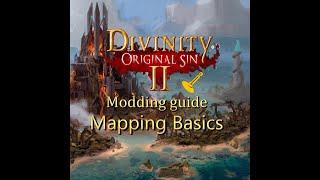 Divinity Original Sin 2 modding mapping basics [upl. by Anahsek]