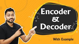 Introduction to Encoder and Decoder  Digital Electronics [upl. by Anaitit]