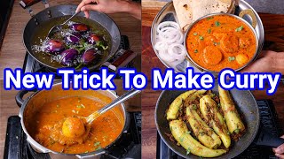 4 New Way Curries for Quick Dinner amp Lunch  Simple Gravy amp Dry Sabji with New Trick [upl. by Treharne873]