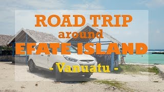 An Awesome Road Trip around Efate Island Vanuatu [upl. by Faruq]