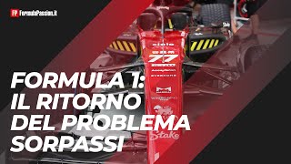 Perché in F1 sta tornando il problema sorpassi [upl. by Voleta]