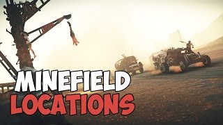 ALL MINEFIELD LOCATIONS  MAD MAX  Jeets Gutgashs Pink Eyes Deep Friahs Terrirory [upl. by Noled190]