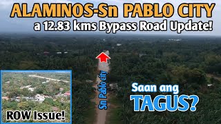 Ano na nga kaya ang statusALAMINOSSN PABLO CITY BYPASS ROAD UpdateSaan tatagus [upl. by Naj]