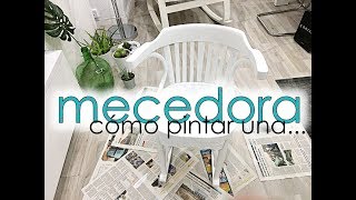 CÓMO PINTAR UNA MECEDORA ANTIGUA PARA EL VESTIDOR  CAMBIO LOW COST  ELEANDECO [upl. by Julita600]