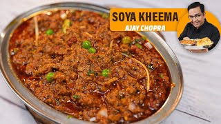 Street Style वेज सोया कीमा  How to Make Soya Keema  मसालेदार Kheema Recipe  Ajay Chopra Recipes [upl. by Garlinda]