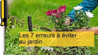 Évitez ces 7 erreurs courantes pour un jardin florissant et réussi [upl. by Adnovay]