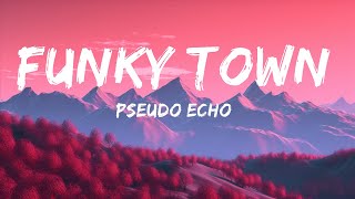 Pseudo Echo  Funky Town Lirieke HD 25min [upl. by Barbaresi]