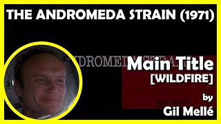 THE ANDROMEDA STRAIN Main Title WILDFIRE 1971  Universal [upl. by Etsirhc]