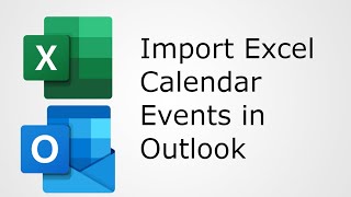 Create Calendar Events in Excel and Import Them In Outlook [upl. by Ylevol]