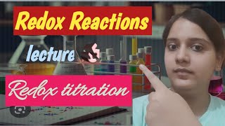 Redox Titration Redox Reaction lecture 6neet 2025neet 2026 [upl. by Gibe]