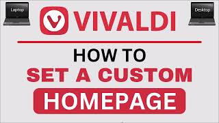 How To Set A Custom Homepage In The Vivaldi Web Browser  PC  2024 [upl. by Trembly]