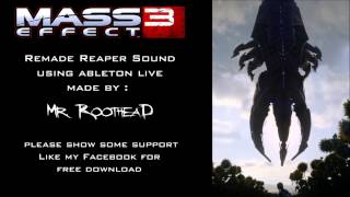 Mass Effect 3 Reaper Sound FX REMAKE [upl. by Enilemme]