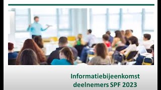 Informatievideo deelnemers SPF 2023 [upl. by Banebrudge]