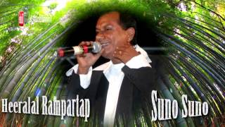 Heeralal Rampartap  Suno Suno  2015 Traditional Chutney Music  Brand New Release [upl. by Atul]