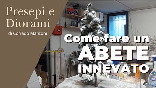 Come fare un ABETE INNEVATO [upl. by Helenka526]