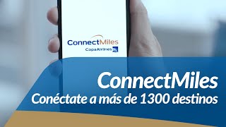 Usa tus millas ConnectMiles para volar a más de 1300 destinos [upl. by Aikram804]