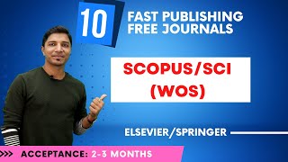 10 Fast Publishing Free Journals II SCOPUSSCIUGC CARE II 2022 II My Research Support [upl. by Noirrad]