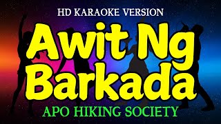 Awit Ng Barkada  APO HIKING SOCIETY Karaoke [upl. by Dominy]