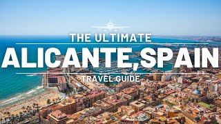 ALICANTE SPAIN  ULTIMATE TRAVEL GUIDE  EUROPE EDITION [upl. by Junius]