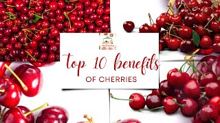 Top 10 benefits of cherry [upl. by Tanny158]