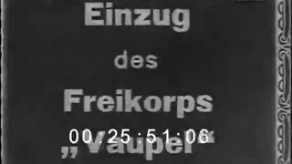 【Footage】Freikorps FaupelGörlitz entering Munich [upl. by Prakash464]