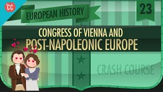 The Congress of Vienna Crash Course European History 23 [upl. by Lesslie988]