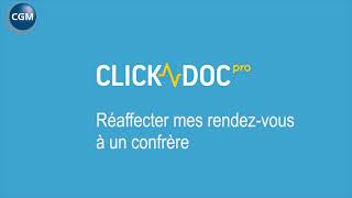 Réaffecter les RDV entre confrères sur CLICKDOCPRO [upl. by Won]