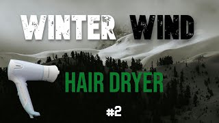 WIND and HAIR DRYER sounds 2 Have a good time with this HAIR DRYER sound [upl. by Kolnick968]