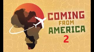 Coming From America  Episode 2 Recap [upl. by Rednazxela]