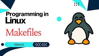 Softwear Development On Linux  Automate Your Build Process With Makefiles [upl. by Chernow]