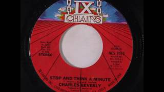 Charles Beverly  Stop And Think A Minute [upl. by Mera]