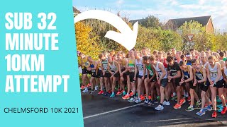 SUB 32 MINUTE 10KM ATTEMPT CHELMSFORD 10K 2021 [upl. by Bernice]