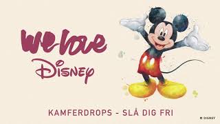 Kamferdrops  Slå Dig Fri Audio  We Love Disney [upl. by Nuj]