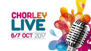 Chorley Live 2017 [upl. by Gerladina]