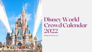 Disney World Crowd Calendar 2022  A Super Simple Guide [upl. by Franzoni]