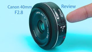 Canon 40mm EF f28 STM Lens Review  with Video Test and Pictures [upl. by Stover]