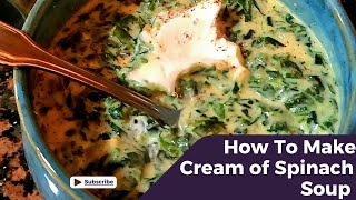 The Easiest 15Minute Creamy Spinach Soup Recipe Youve Ever Tasted [upl. by Selina]