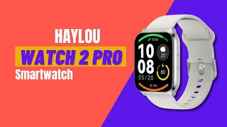 Haylou Watch 2 Pro review [upl. by Dekow]