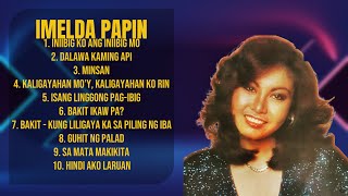 Imelda PapinEssential hits roundup for 2024Prime Tunes CompilationAttractive [upl. by Creedon892]