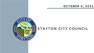 October 6 2025 Stayton City Council Meeting Live Stream [upl. by Richela870]