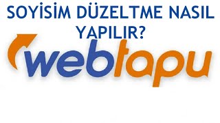 Web Tapu Soyisim Düzeltme Nasıl Yapılır [upl. by Lotsirk]