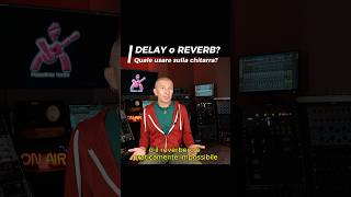 DELAY o REVERB sulla chitarra guitar massimovarini [upl. by Rosdniw]