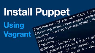 Puppet 2  Installing Puppet server in Vagrant VM CentOS8 [upl. by Ethelinda]