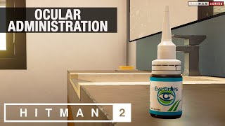 HITMAN 2 Miami  quotOcular Administrationquot Challenge [upl. by Kippar]