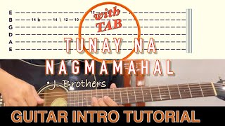 Tunay Na Nagmamahal  J Brothers  Guitar IntroRiff Tutorial with TAB [upl. by Rehotsirk]