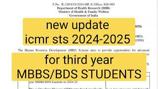 new update ICMR STS 202425 for third year MBBSBDS students [upl. by Aynav895]