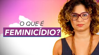 Explicando feminicídio em 2 minutos [upl. by Krefetz]